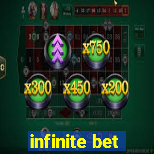 infinite bet